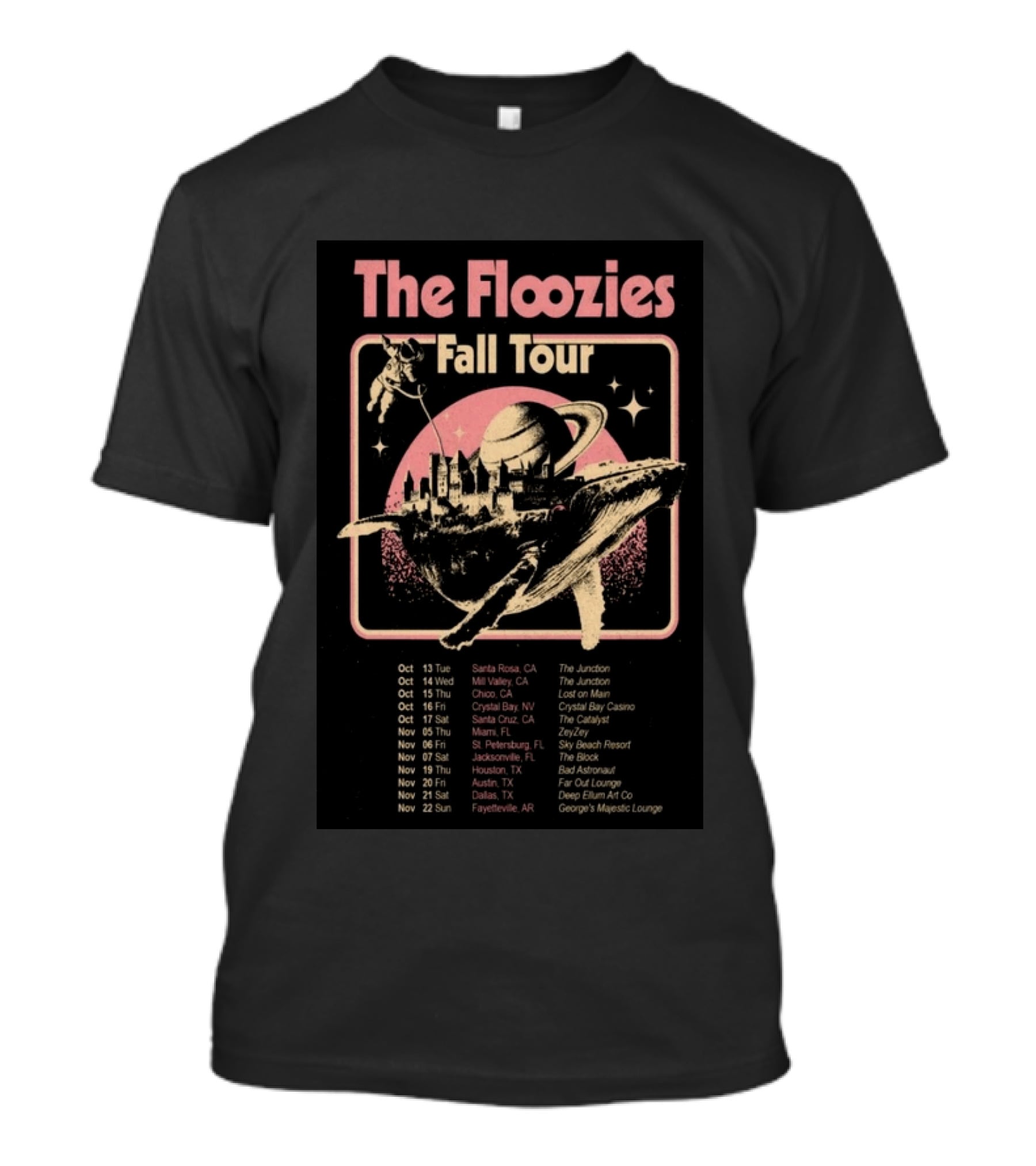 The Floozies Fall Tour 2026 Santa Rosa Mill Valley Chico Crystal Bay Santa Cruz Miami St Petersburg Jacksonville Houston Austin Dallas Fayetteville T-Shirt