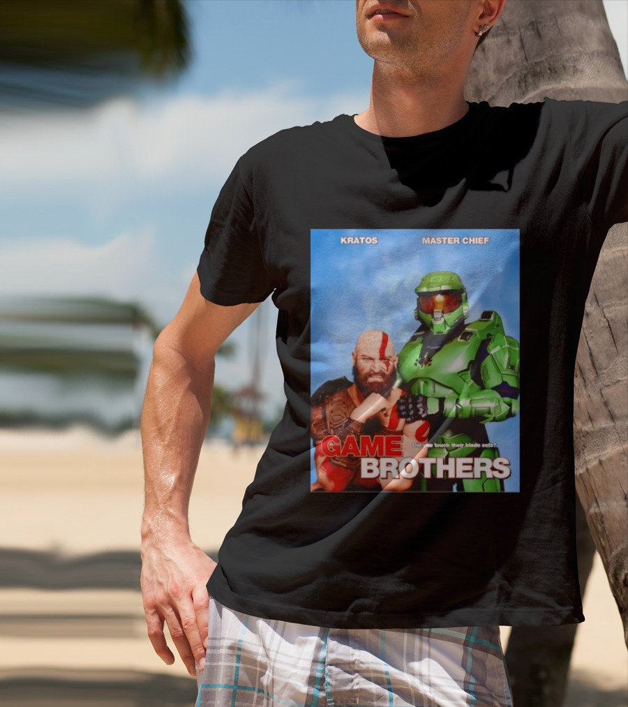 Kratos Master Chief Game Brothers Did You Touch Their Blade Sets T-Shirt