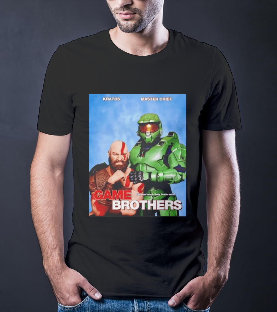 Kratos Master Chief Game Brothers Did You Touch Their Blade Sets T-Shirt