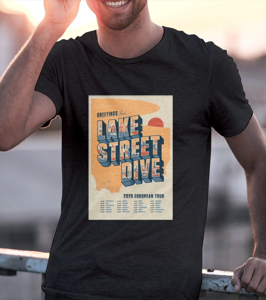 Greetings From Lake Street Dive 2026 European Tour Stockholm Berlin Paris Vienna Amsterdam London Glasgow T-Shirt