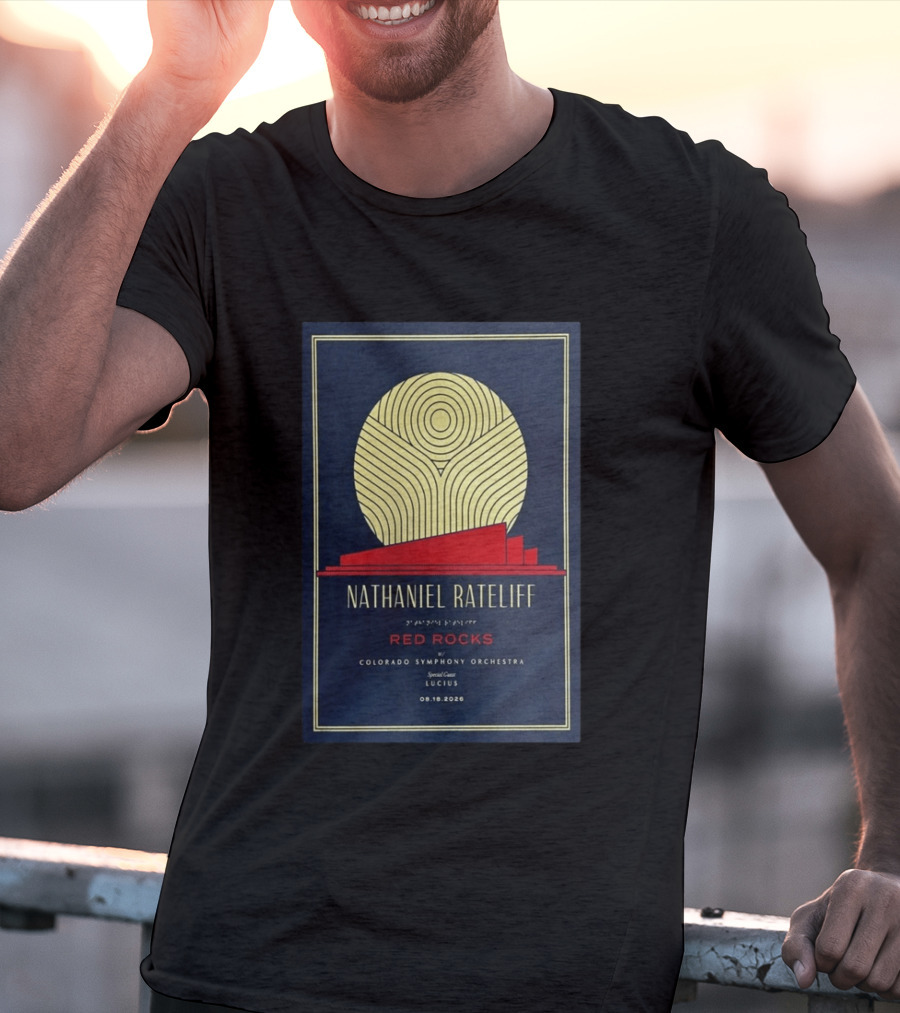 Nathaniel Rateliff Red Rocks Colorado Symphony Orchestra Special Guest Lucius 08.18.2026 T-Shirt