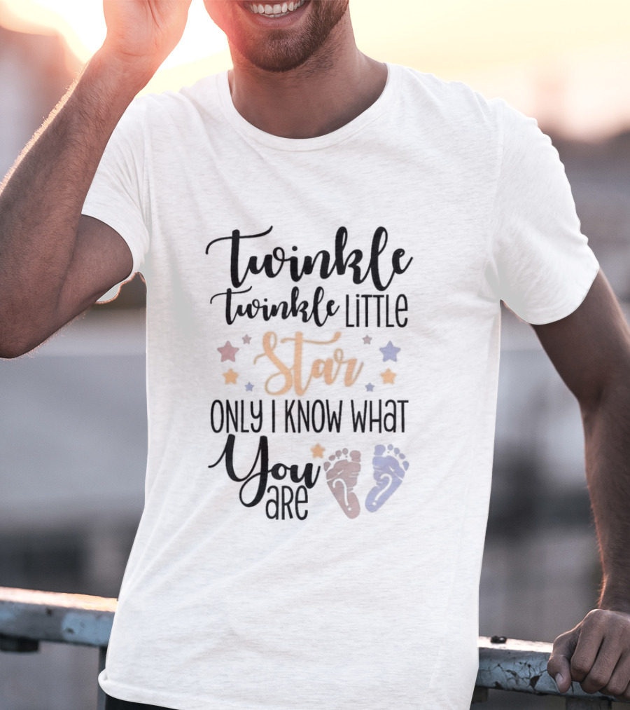 Twinkle Twinkle Little Star Only I Know What You Are Gender Reveal Baby Feet T-Shirt