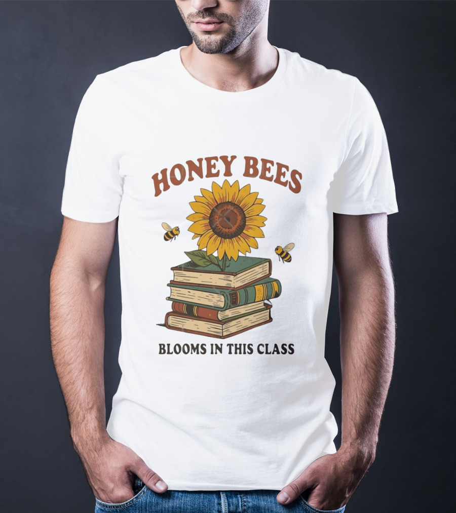 Honey Bees Blooms In This Class Sunflower And Books T-Shirt