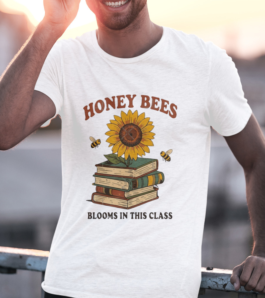 Honey Bees Blooms In This Class Sunflower And Books T-Shirt