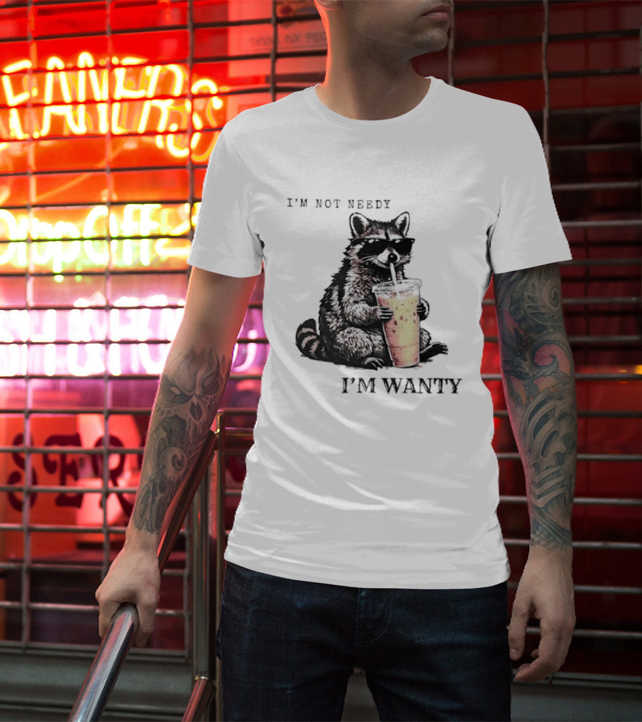 Im Not Needy Wanty Raccoon Wearing Black Sunglasses Drinking Iced Beverage T-Shirt