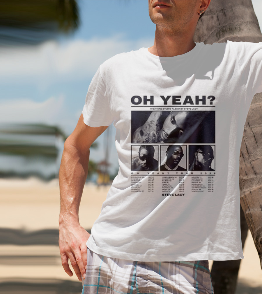Steve Lacy Oh Yeah Tour Cities List Music Event Dates Compilation T-Shirt