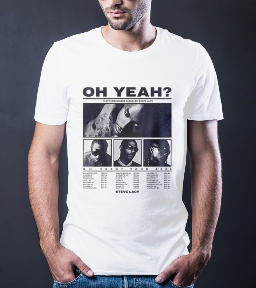 Steve Lacy Oh Yeah Tour Cities List Music Event Dates Compilation T-Shirt