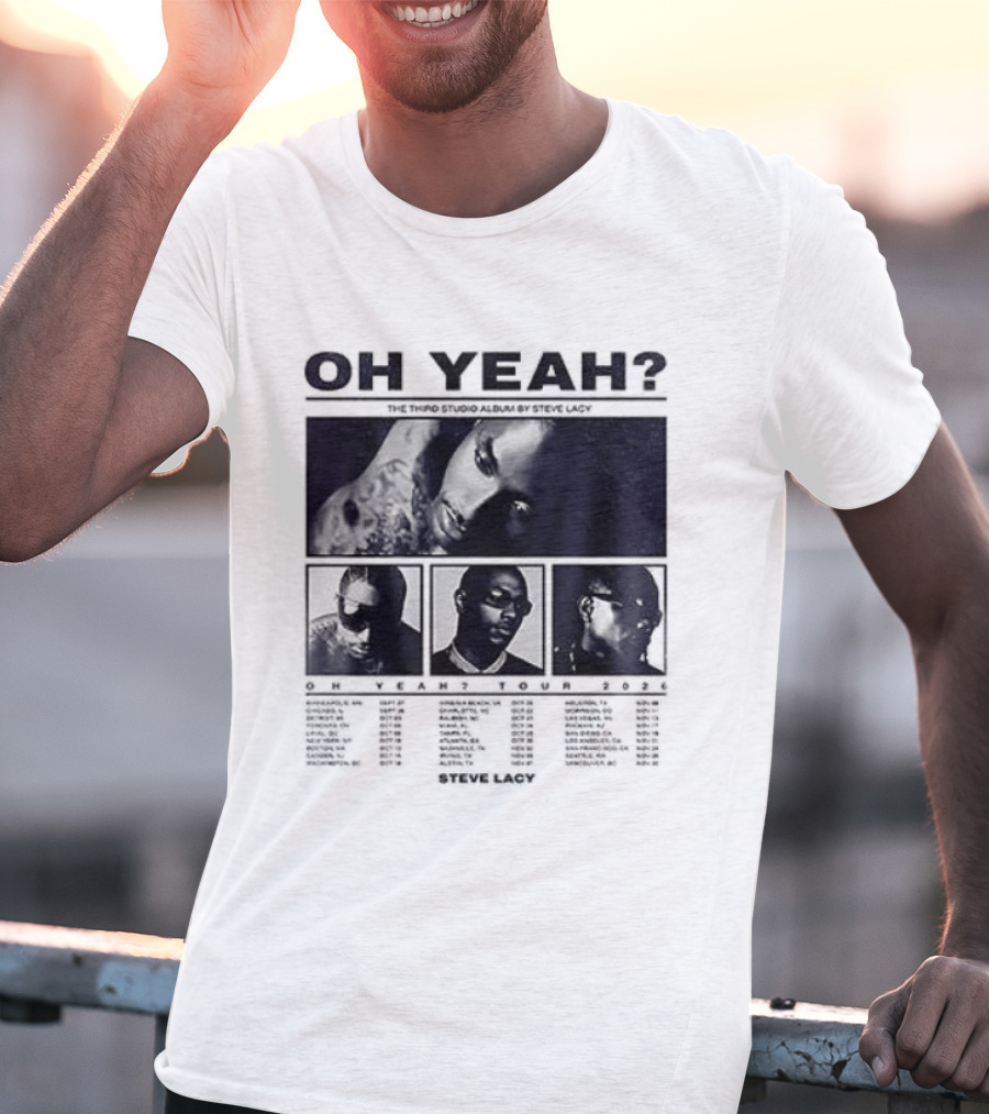 Steve Lacy Oh Yeah Tour Cities List Music Event Dates Compilation T-Shirt