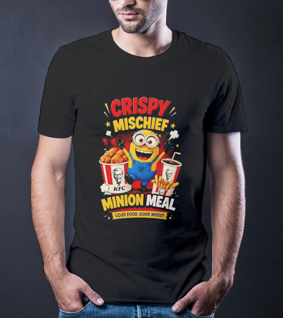 Crispy Mischief Minion Meal KFC Good Food Good Mood T-Shirt