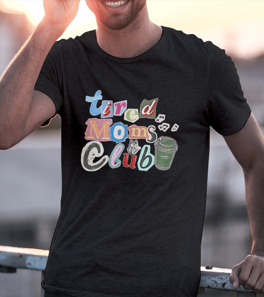 Tired Moms Club Coffee Butterfly T-Shirt