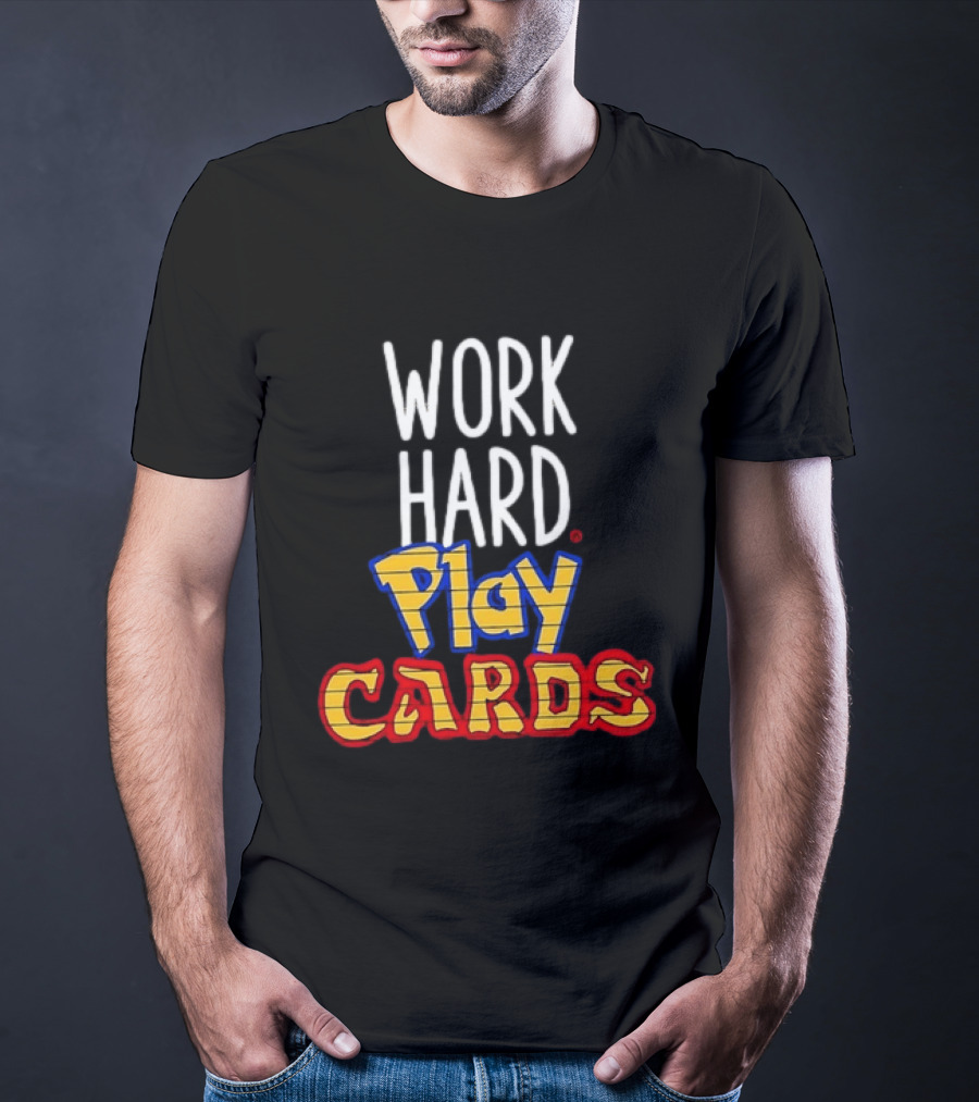 Work Hard Play Cards Retro Style Card Games Fun T-Shirt