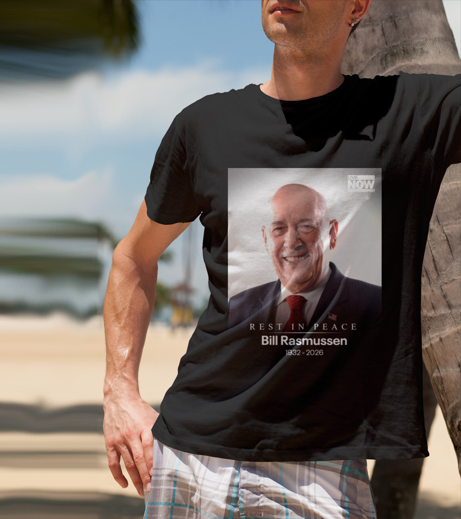 Rest In Peace Bill Rasmussen 1932 2026 Live Now Fox T-Shirt