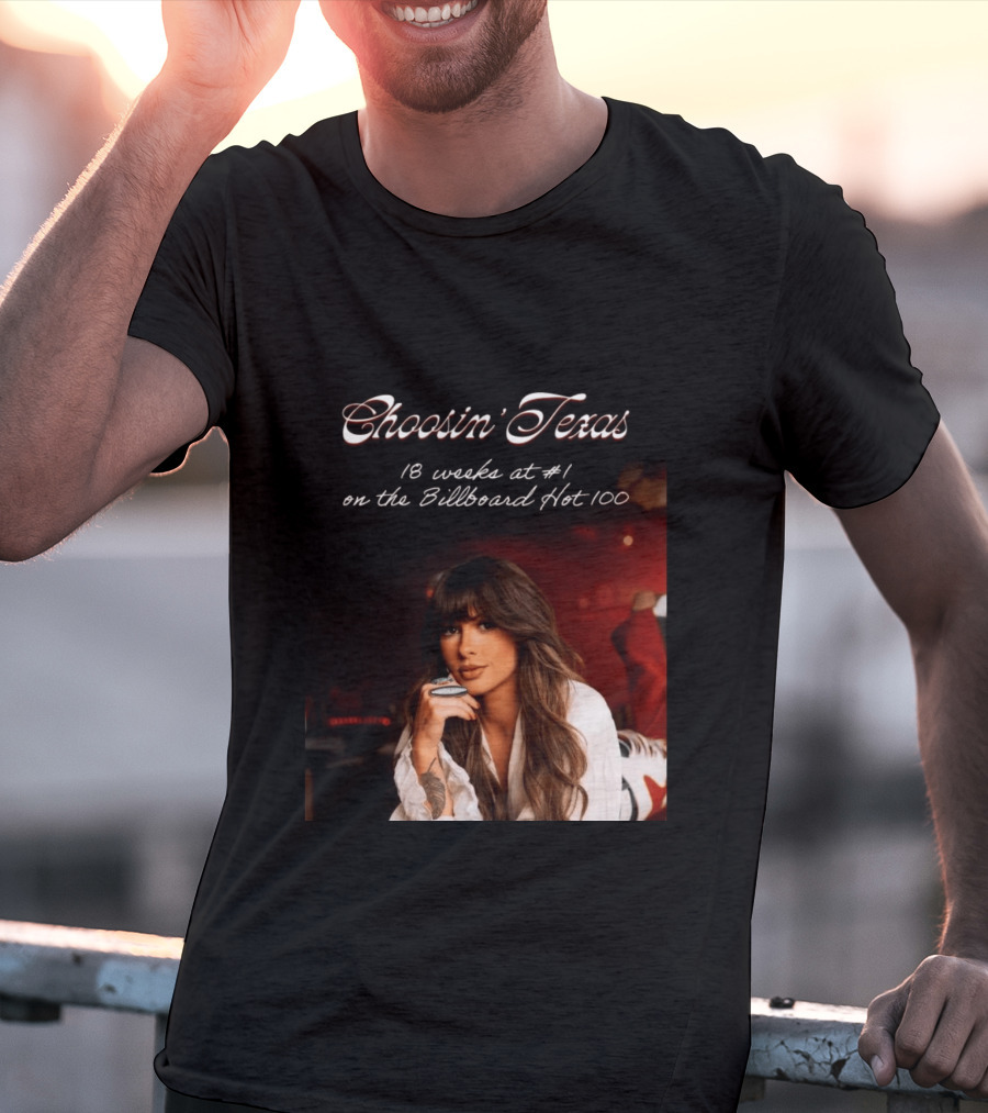 Choosin' Texas 18 Weeks At #1 On The Billboard Hot 100 T-Shirt
