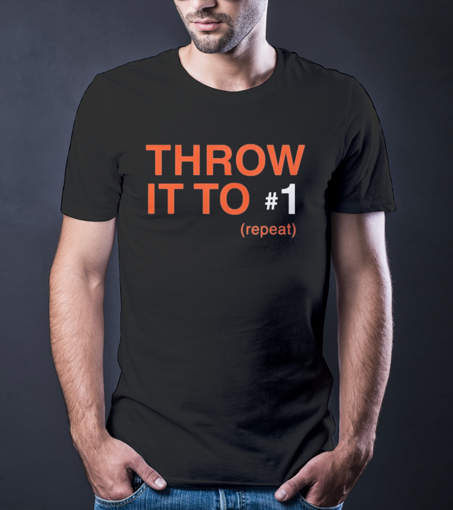 Cincinnati Bengals Throw It To #1 Repeat Football Receiver T-Shirt
