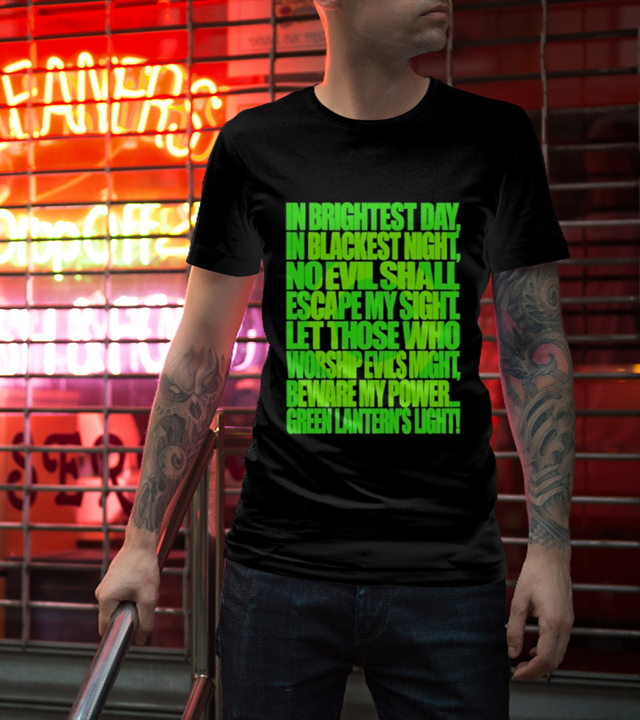 In Brightest Day In Blackest Night No Evil Shall Escape My Sight Green Lantern's Light T-Shirt