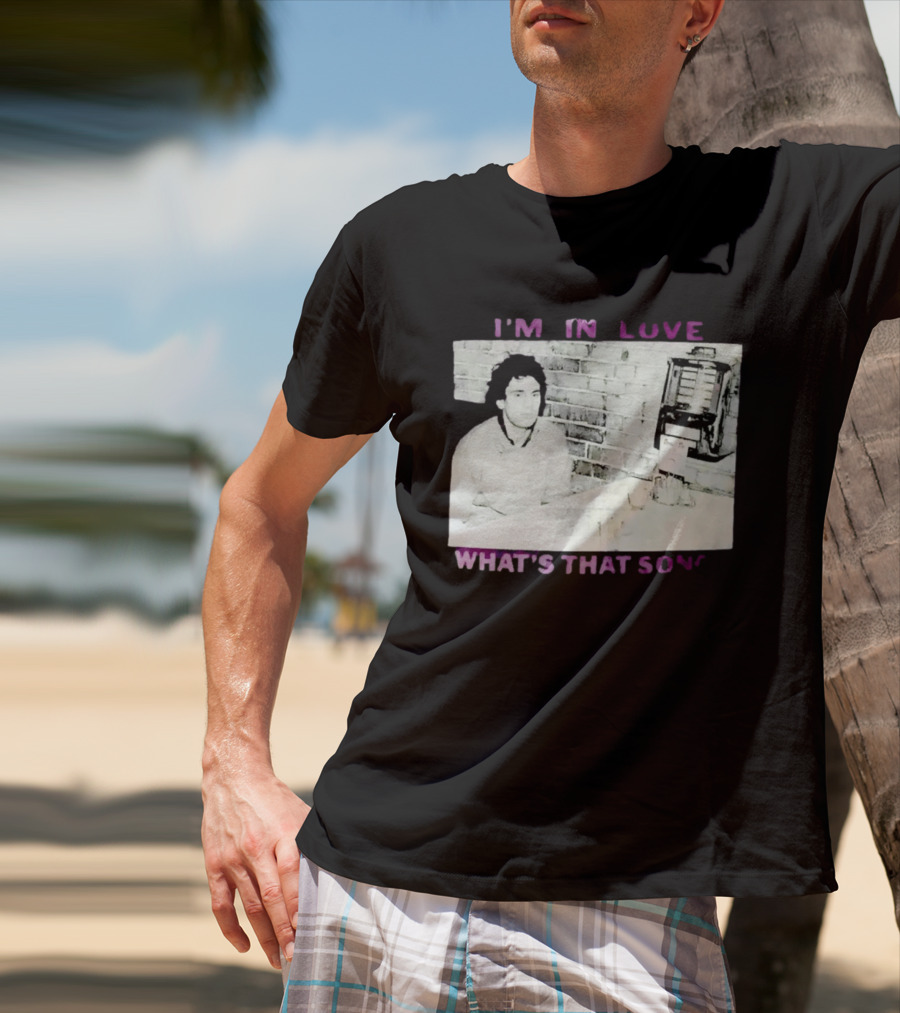 I'm In Love What's That Song Jukebox Music T-Shirt