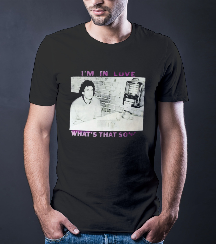 I'm In Love What's That Song Jukebox Music T-Shirt
