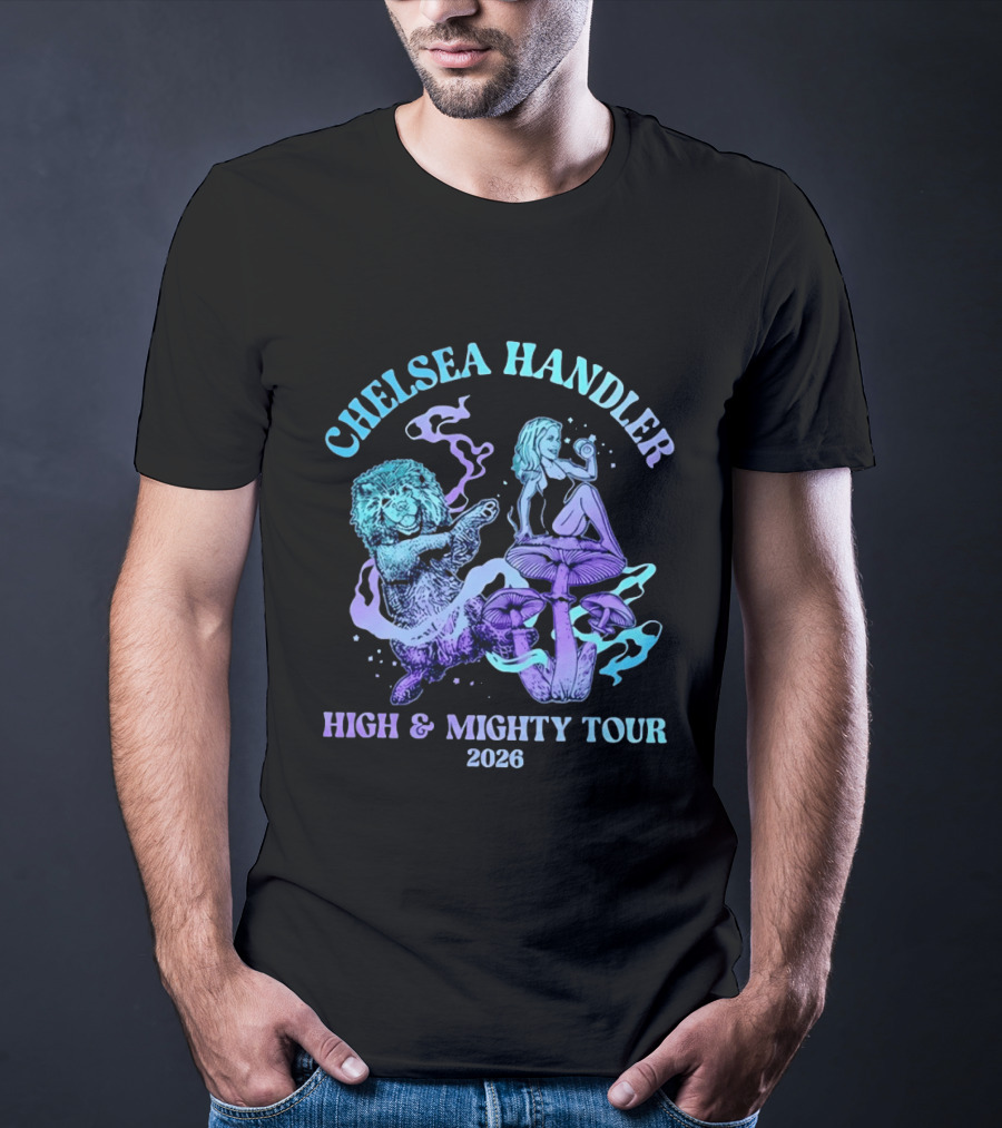Chelsea Handler High And Mighty Tour 2026 Psychedelic Lion And Mushroom T-Shirt