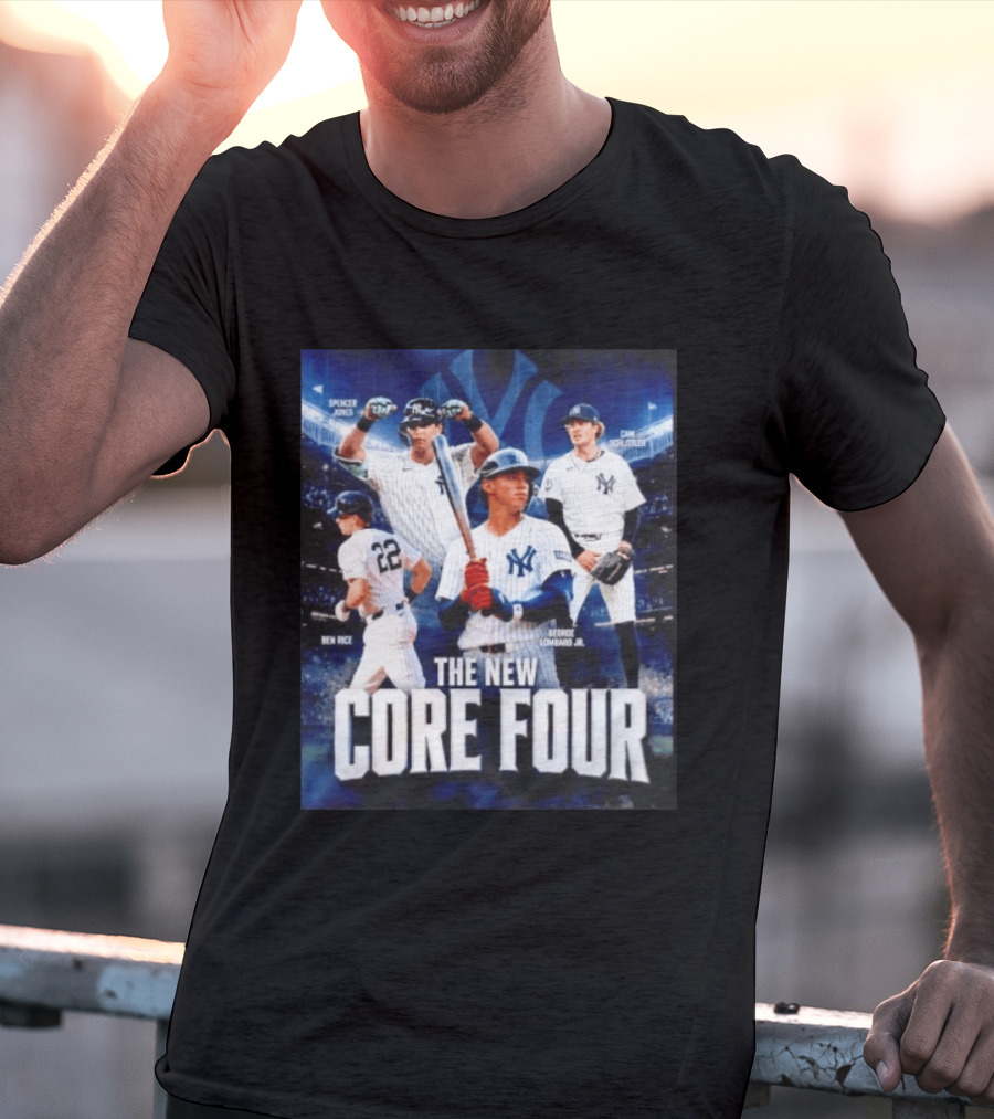 Spencer Jones Ben Rice George Lombard Jr Cam Schlittler The New Core Four NY Yankees T-Shirt