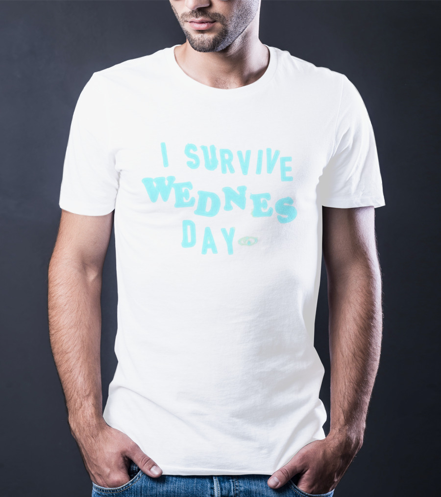 I Survive Wednesday T-Shirt