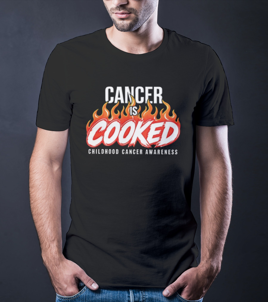 Cancer Is Cooked Childhood Cancer Awareness Flame T-Shirt