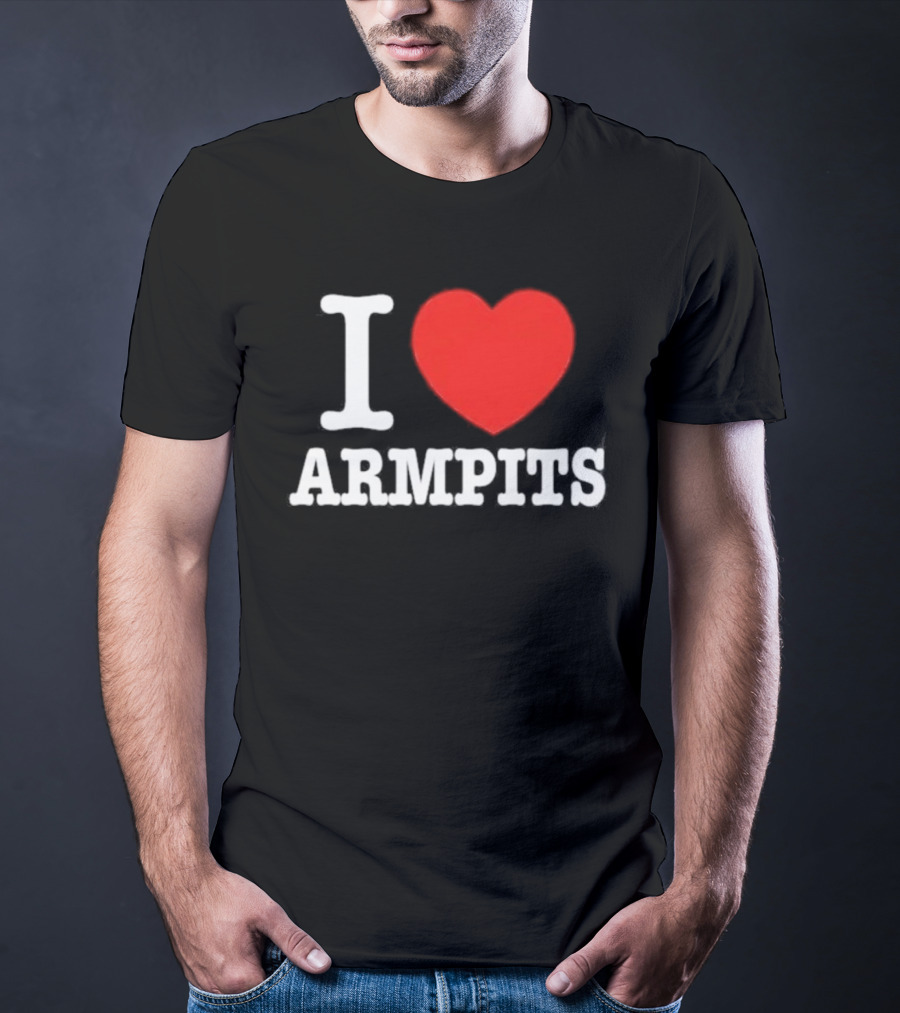I Love Armpits Fetish Humor Bold White Red Heart T-Shirt