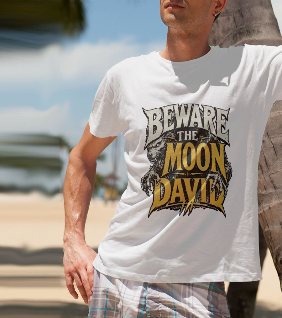 Beware The Moon David An American Werewolf In London Horror T-Shirt