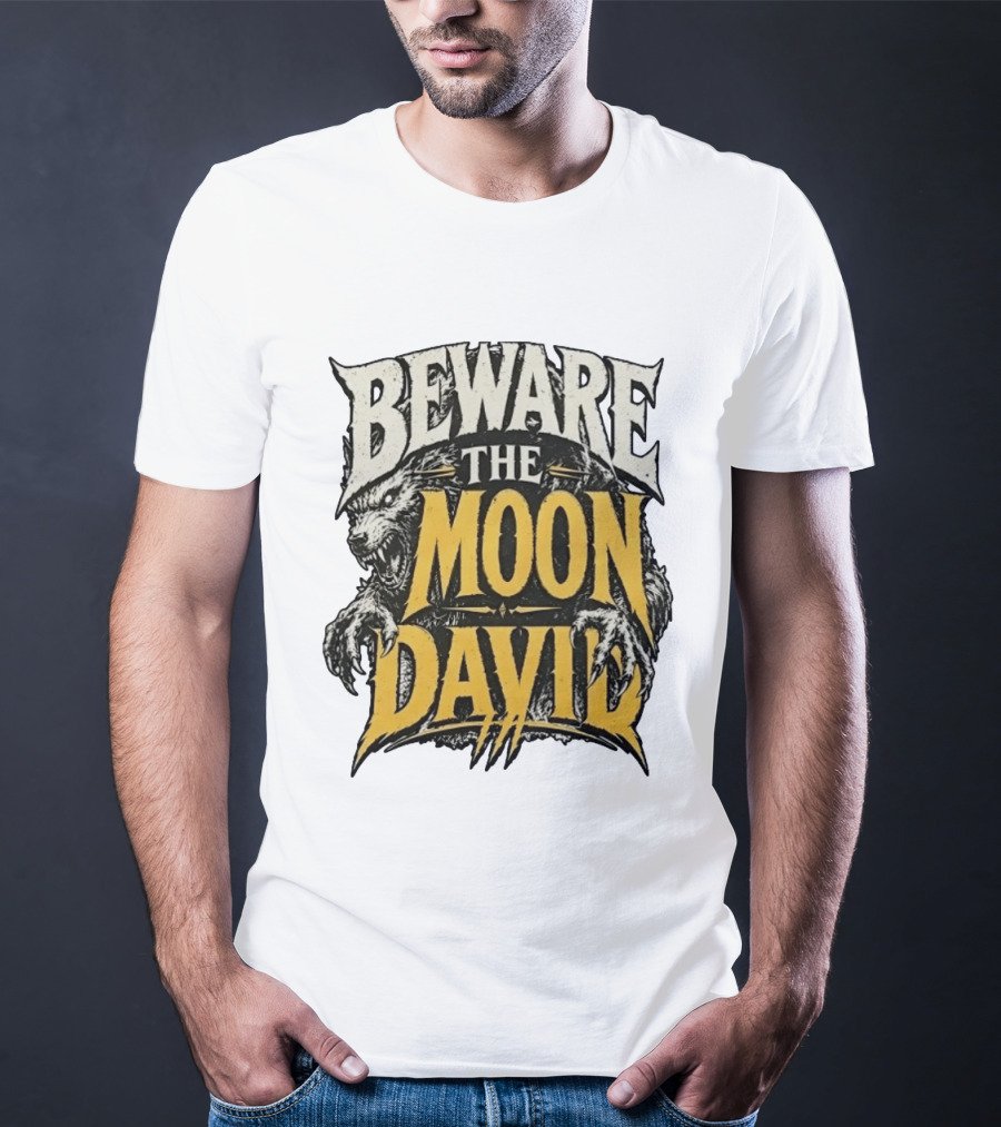 Beware The Moon David An American Werewolf In London Horror T-Shirt