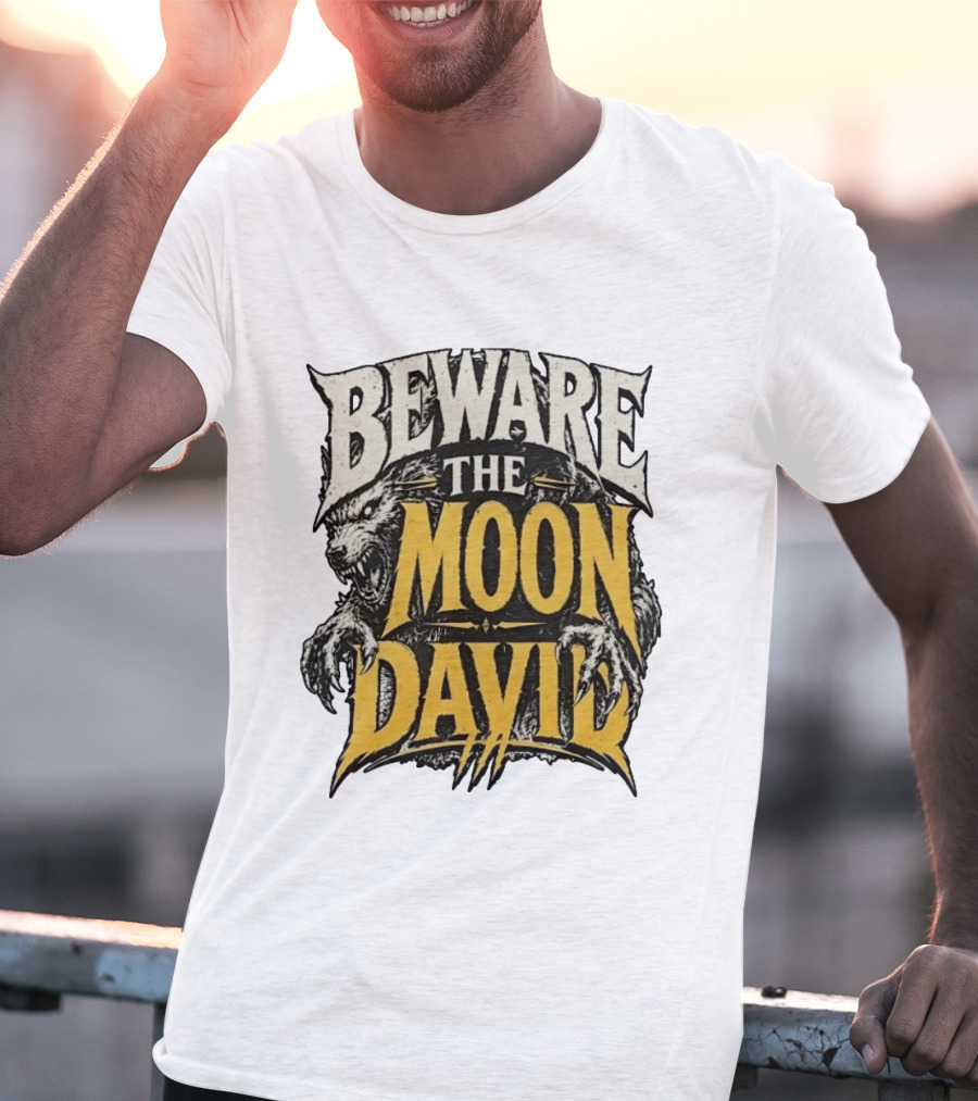 Beware The Moon David An American Werewolf In London Horror T-Shirt