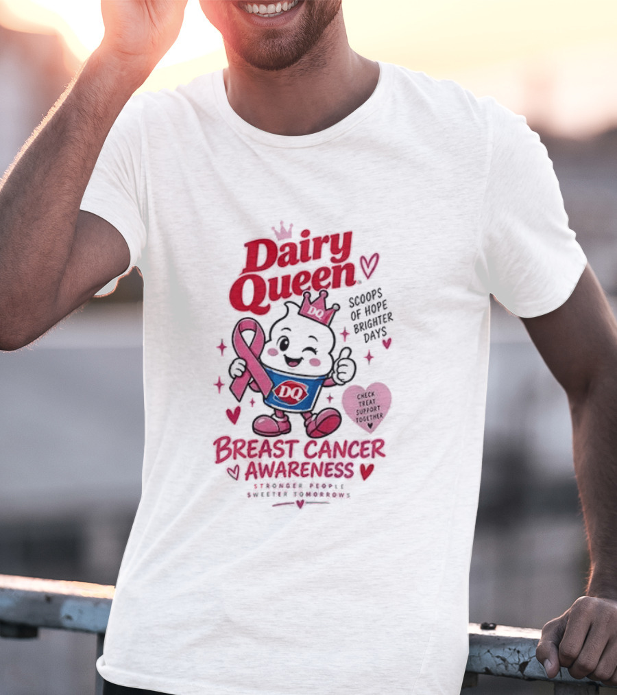 Dairy Queen Breast Cancer Awareness Stronger People Sweeter Tomorrows Check Treat Support Together T-Shirt
