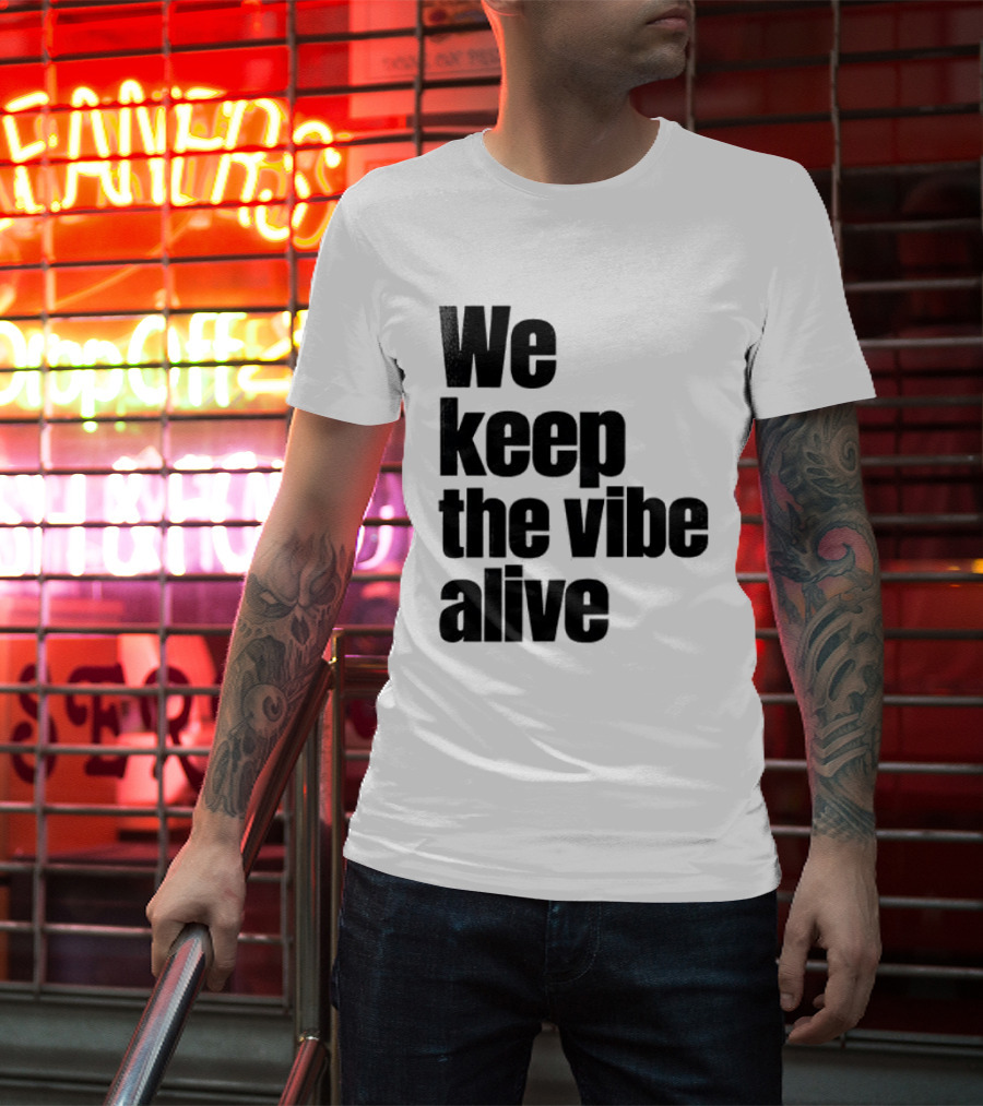 Dive To Five We Keep The Vibe Alive T-Shirt