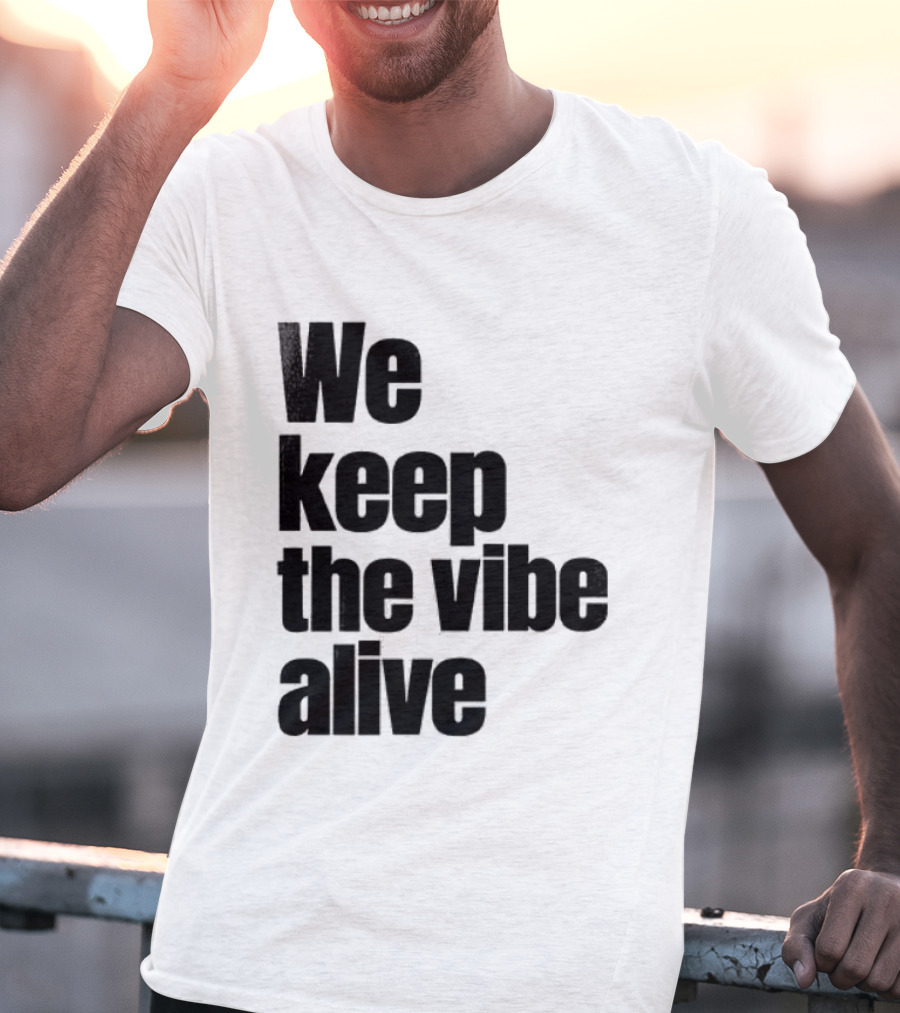 Dive To Five We Keep The Vibe Alive T-Shirt