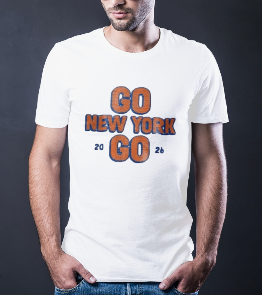 Go New York Go 2026 New York Knicks Basketball NBA Fan T-Shirt