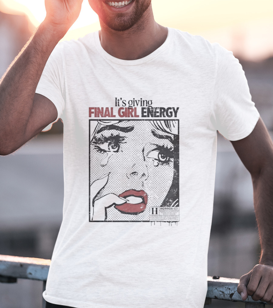 It's Giving Final Girl Energy Horror Slasher Comic T-Shirt