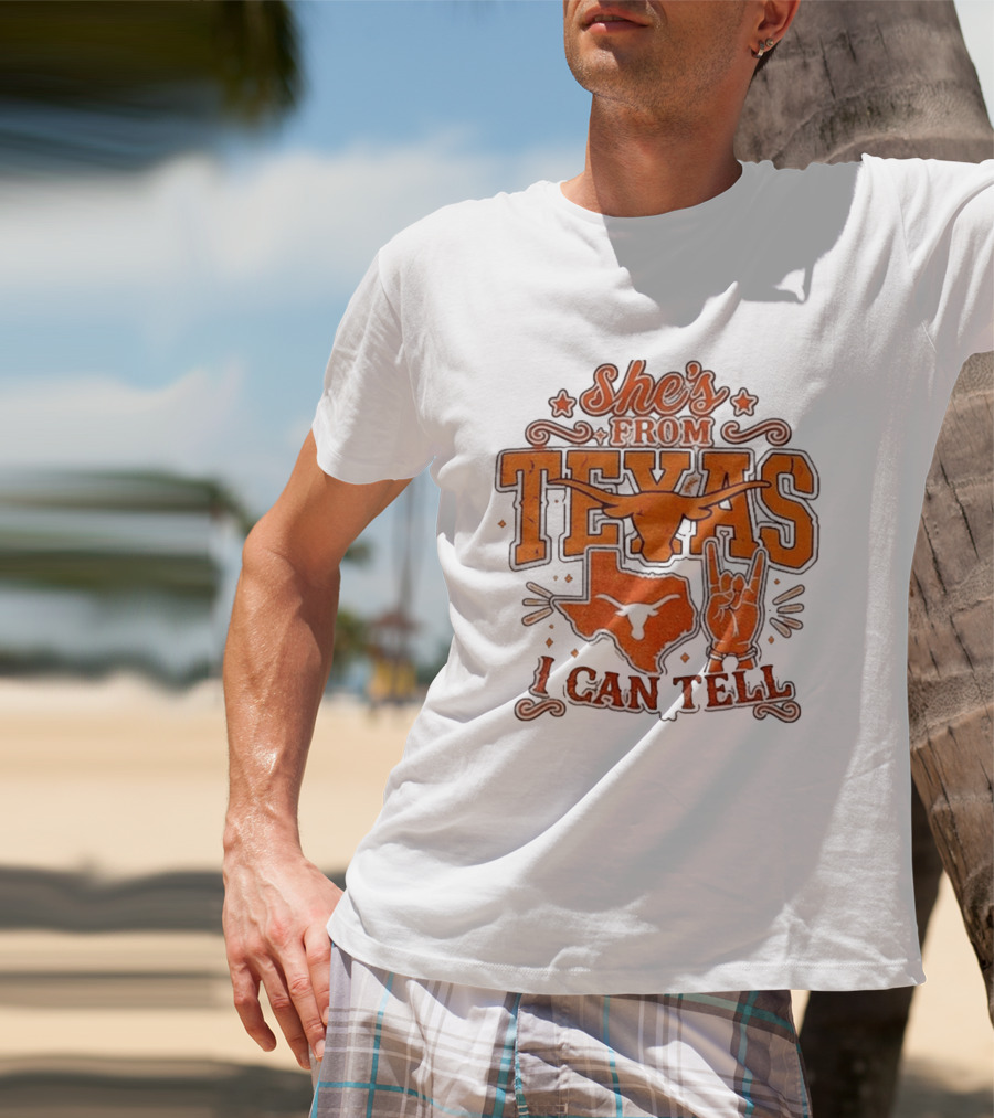 She's From Texas Longhorns I Can Tell Western State T-Shirt