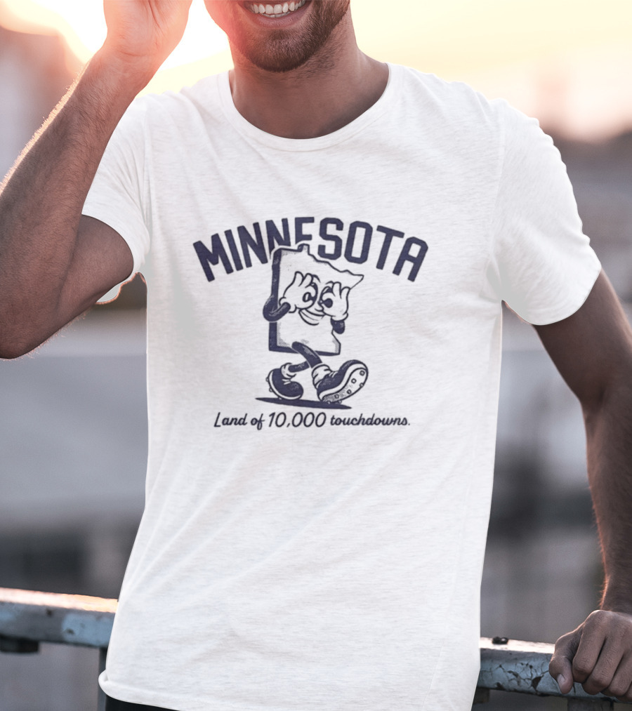 Minnesota Land Of 10000 Touchdowns Football Cartoon T-Shirt
