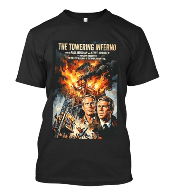 The Towering Inferno Paul Newman Steve McQueen Skyscraper Fire T-Shirt