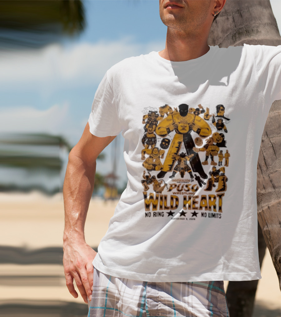 Puso Wrestling Wild Heart September 6 2026 No Ring No Limits T-Shirt