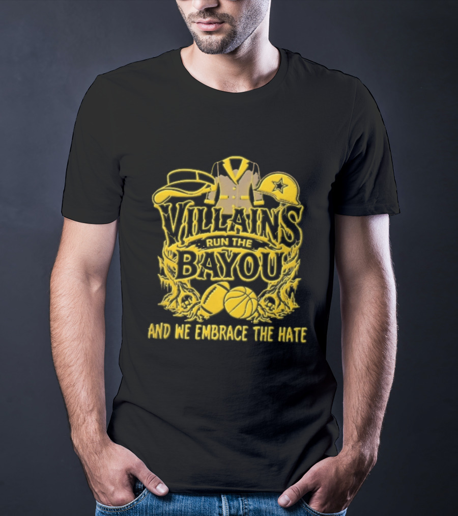 Villains Run The Bayou We Embrace Hate Visor Suit Jacket Helmet Football Basketball Skulls T-Shirt