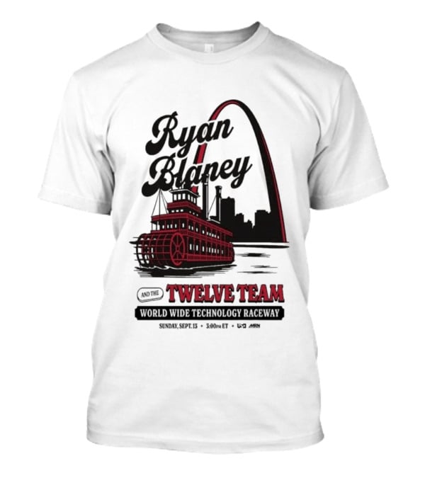 Ryan Blaney Twelve Team World Wide Technology Raceway St. Louis Arch September 13 2026 T-Shirt