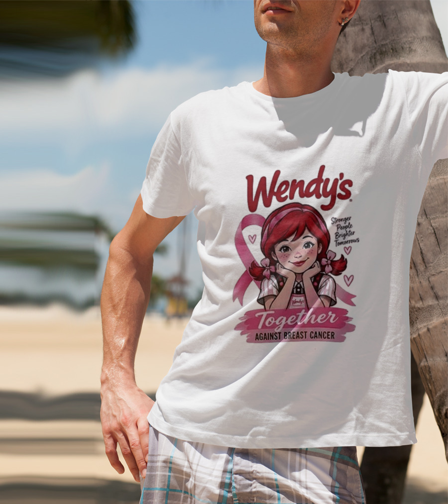 Wendy's Together Against Breast Cancer Stronger People Brighter Tomorrows T-Shirt
