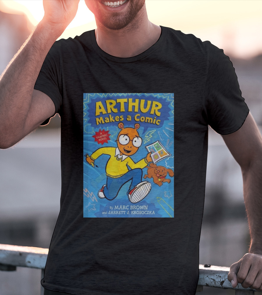 Arthur Makes A Comic A Graphic Novel By Marc Brown And Jarrett J. Krosoczka T-Shirt