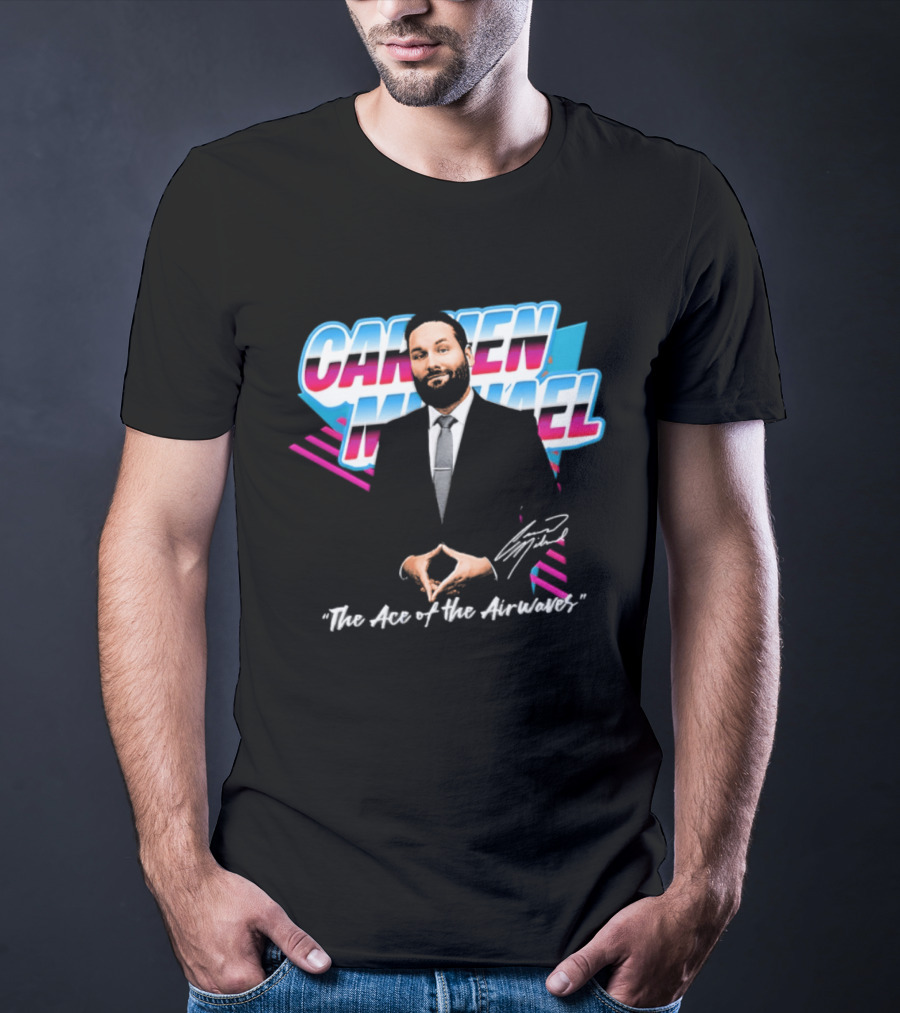 Carmen Michael The Ace Of The Airwaves T-Shirt