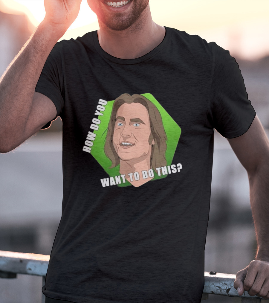 Matthew Mercer How Do You Want To Do This Iconic Catchphrase T-Shirt