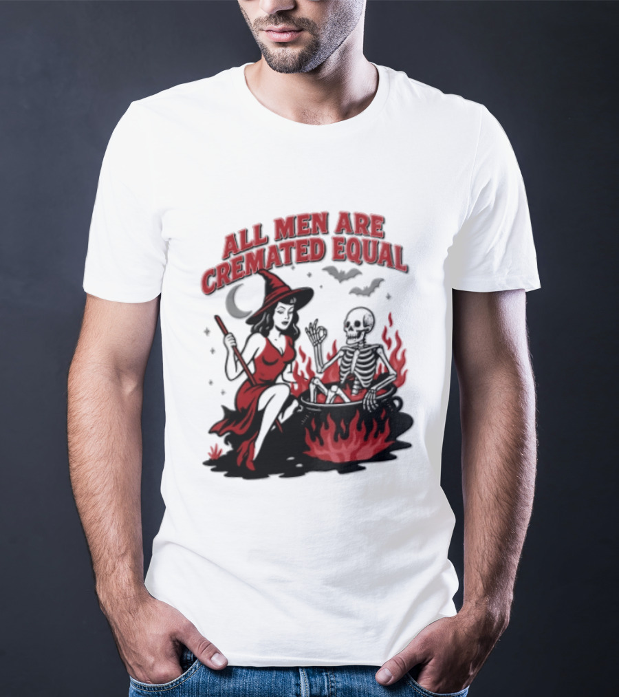 All Men Are Cremated Equal Witch Skeleton Cauldron Halloween T-Shirt