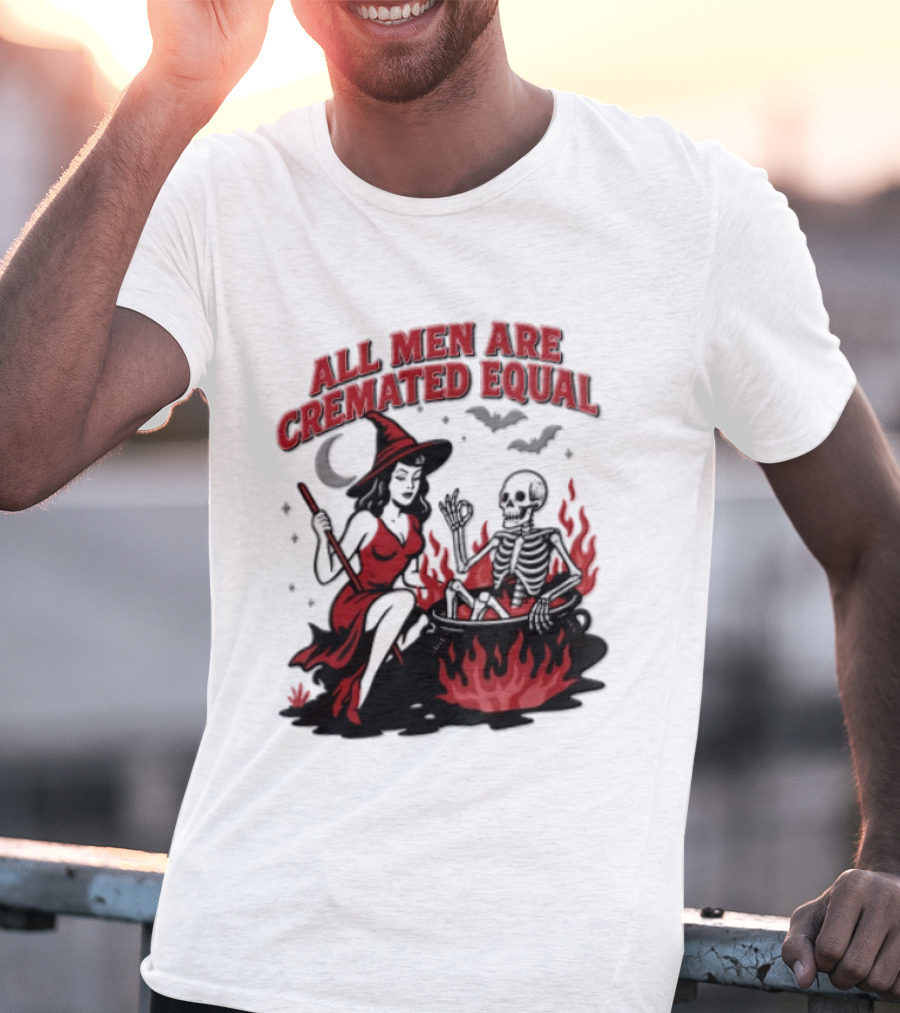 All Men Are Cremated Equal Witch Skeleton Cauldron Halloween T-Shirt