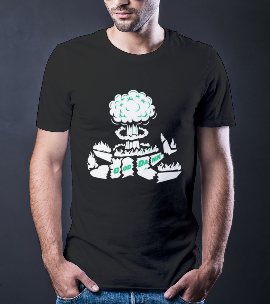God Damn Nuclear Explosion Mushroom Cloud T-Shirt