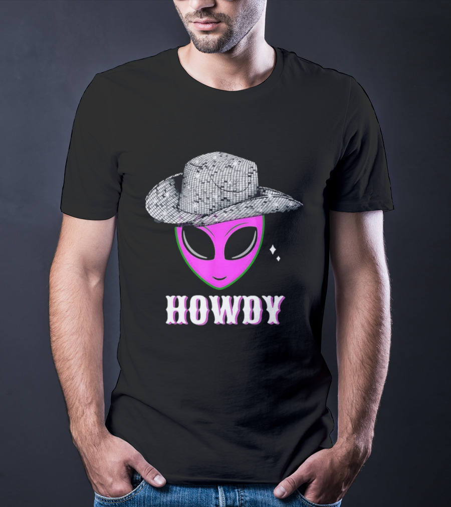 Howdy Alien Disco Cowboy Hat Western T-Shirt