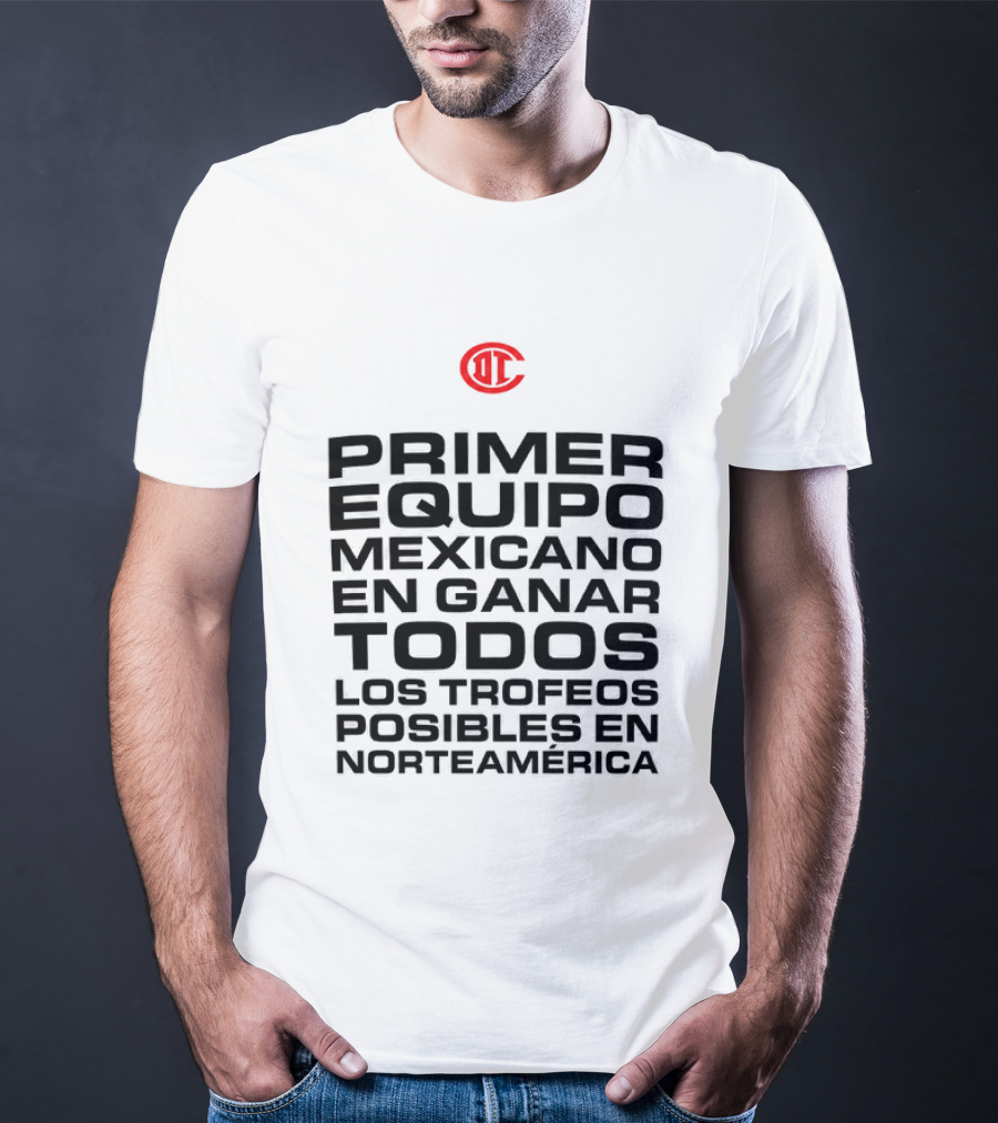 Primer Equipo Mexicano En Ganar Todos Los Trofeos Con Emblema Rojo Norteamérica T-Shirt