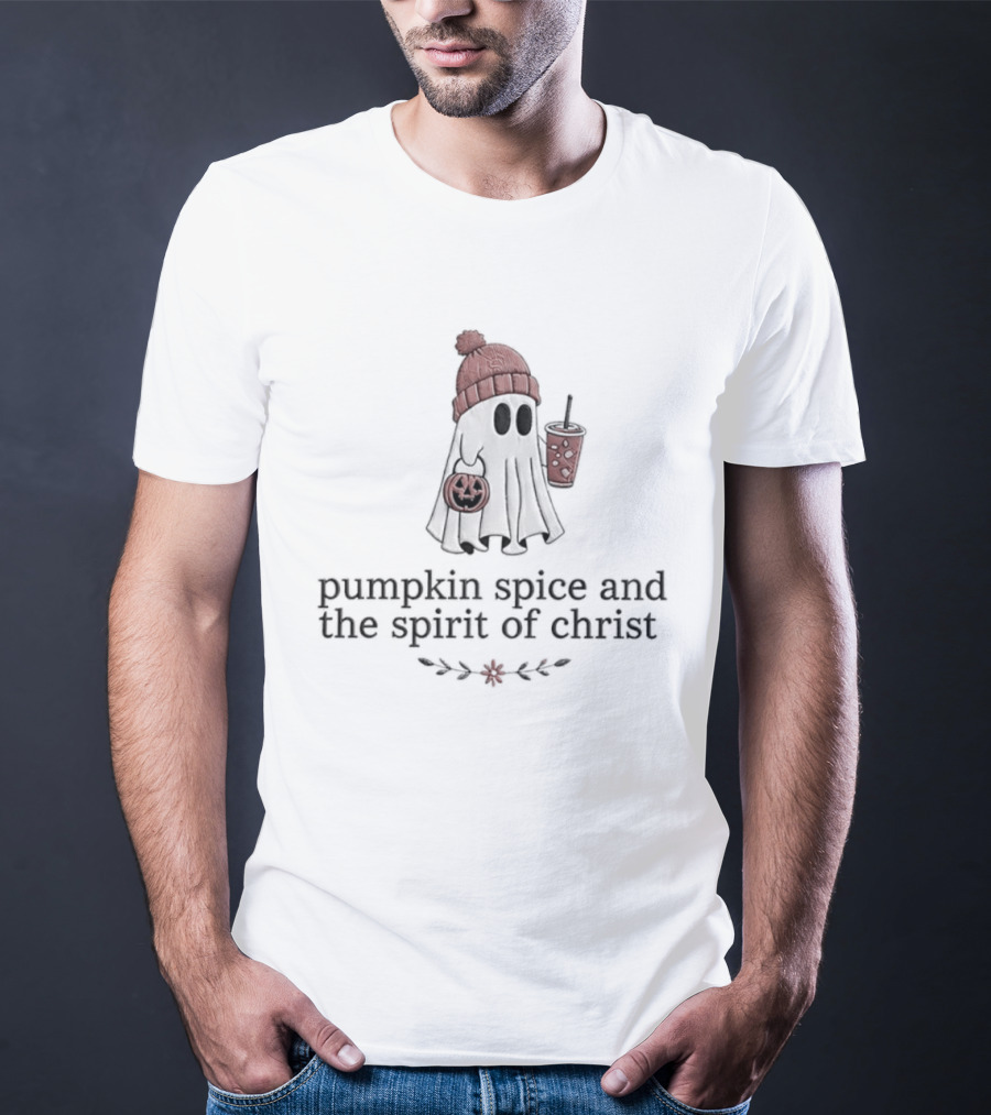 Pumpkin Spice And The Spirit Of Christ Ghost Autumn Vibes T-Shirt